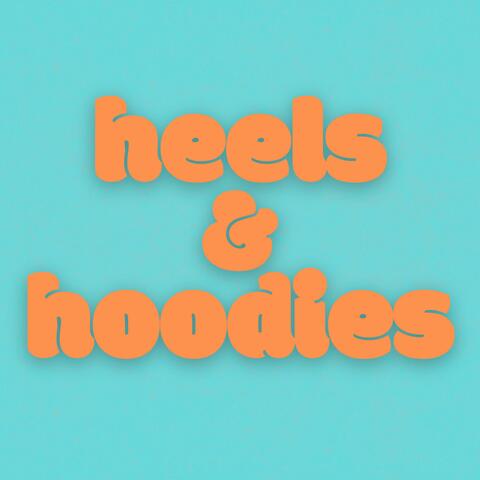 heels & hoodies
