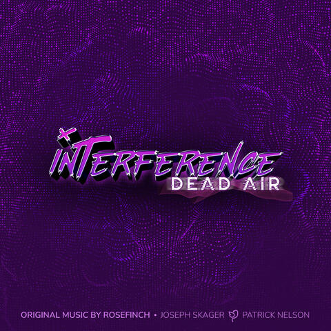 Interference: Dead Air (Original Game Soundtrack)
