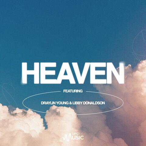 Heaven (feat. Draylin Young & Libby Donaldson)