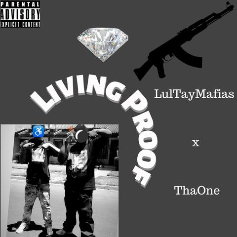 Living Proof (feat. LulTayMafias)