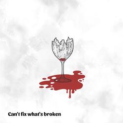 Can't fix what's broken
