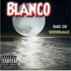 Blanco (feat. Sheeshdamacc)