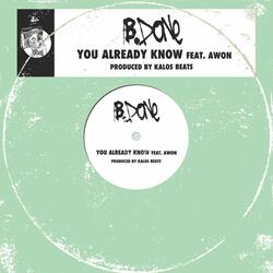 You Already Know (feat. Awon & Kalos Beats)