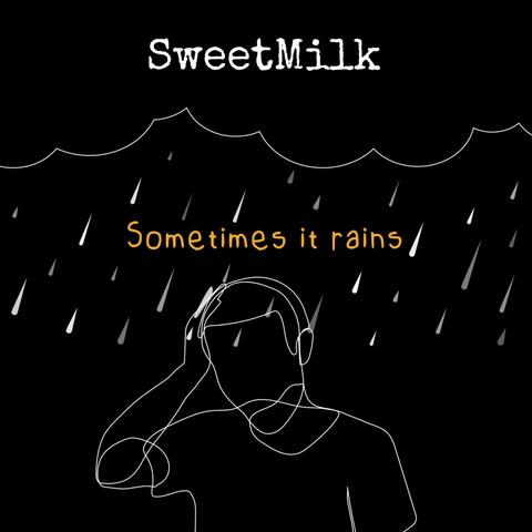 Sometimes It Rains