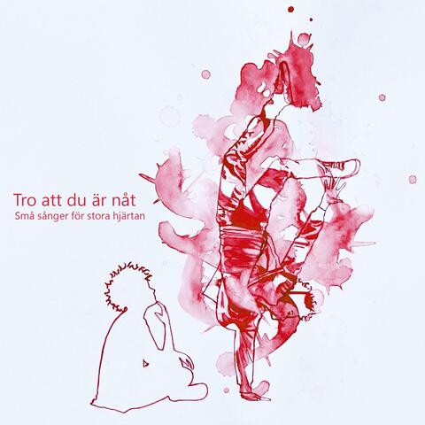 Tro att du är nåt