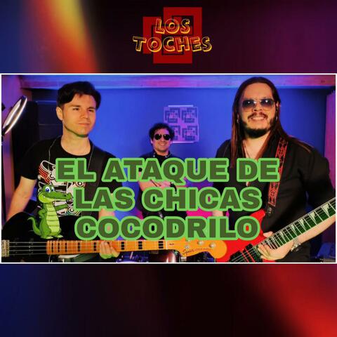 El Ataque de las Chicas Cocodrilo