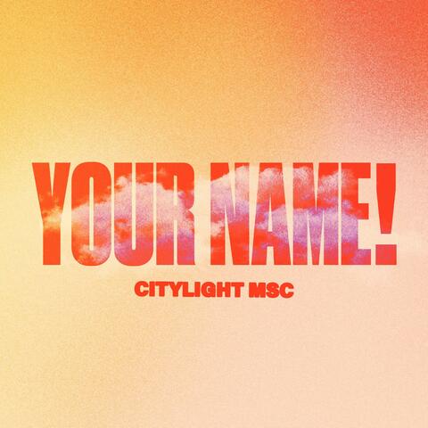 YOUR NAME!
