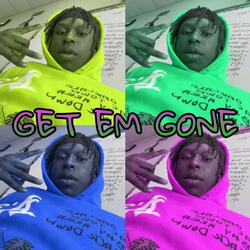 GET EM GONE