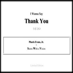 I Wanna Say Thank You, Pt. 2