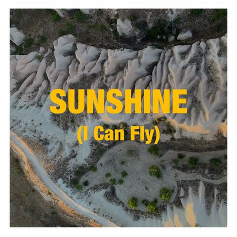 Sunshine (I Can Fly) (feat. Ô De Mon Chéri)