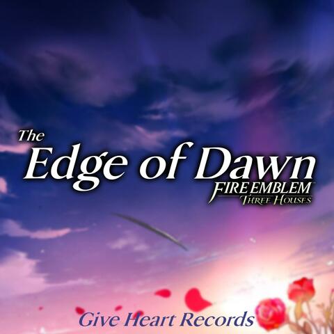 The Edge of Dawn (From "Fire Emblem: Three Houses")
