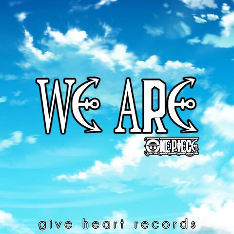 We Are! (From "One Piece")