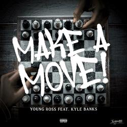 Make A Move (feat. Kyle Banks)