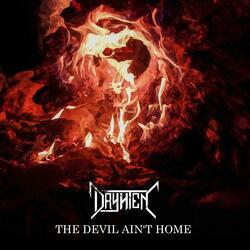 The Devil Ain´t Home