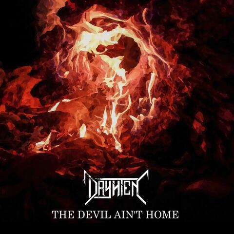The Devil Ain´t Home