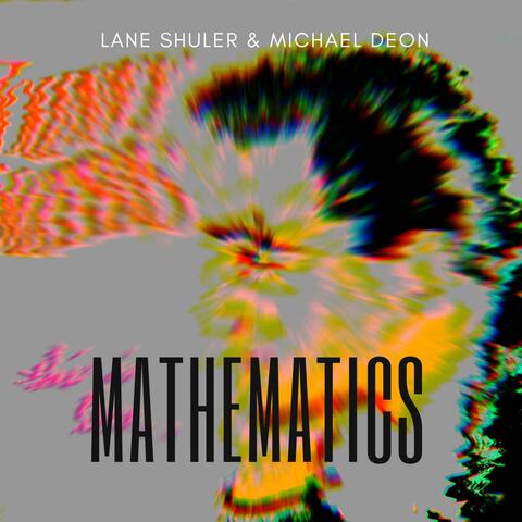 Mathematics (feat. Michael Deon)