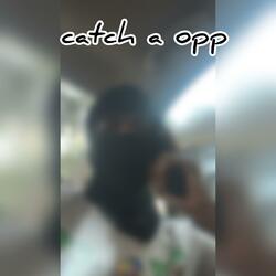 Catch a Opp (feat. Nolimitwonn)