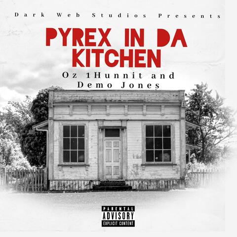 Pyrex in da Kitchen (feat. Demo Jones)