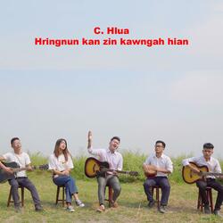 C Hlua hringnun kan zin kawngah hian