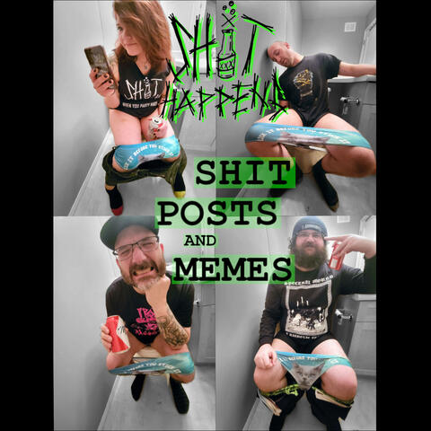 Shitposts & Memes