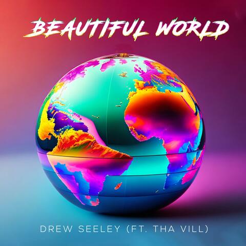 Beautiful World (feat. Tha Vill)