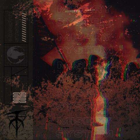 Misery System (feat. Tristan Hill)