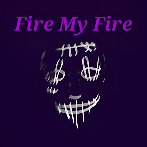 Fire My Fire (Instrumental )