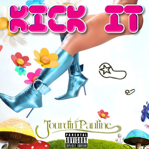KICK IT