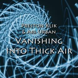 Vanishing Into Thick Air