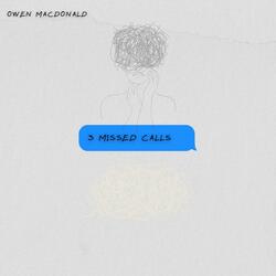 3 MISSED CALLS