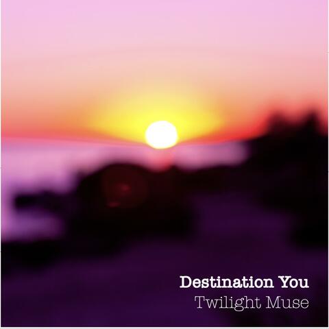 Destination You