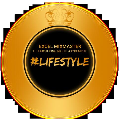#LifeStyle (feat. Emoji King Richie & D'Kemyst) [Dancehall Mix]