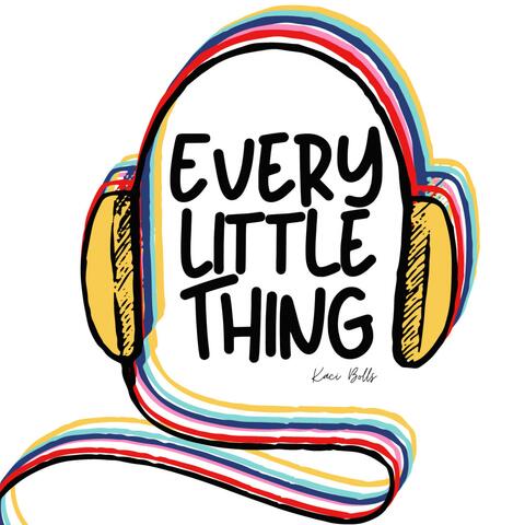 Every Little Thing