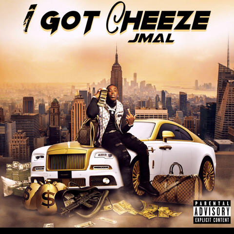 I Got Cheeze