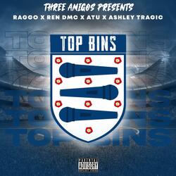 Top Bins (feat. Raggo, Ashley Tragic, Ren DMC & Atu)
