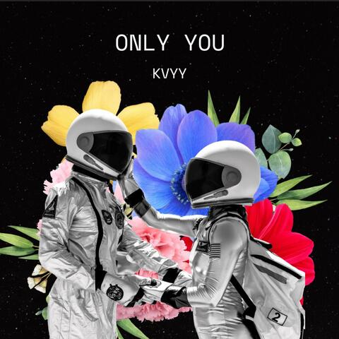 Only you (B4 I Go)