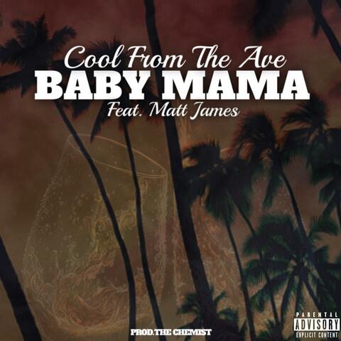 Baby Mama (feat. Matt James)
