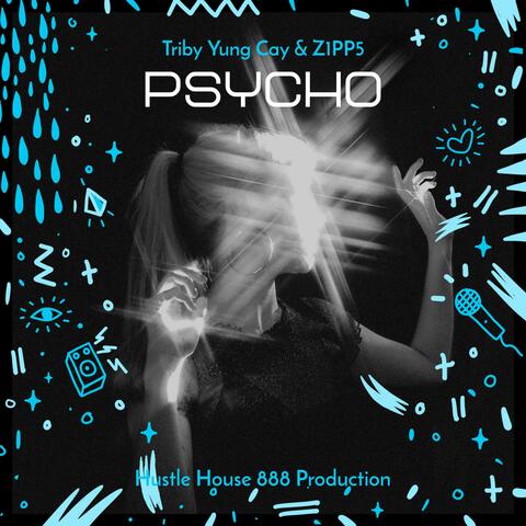 Psycho (feat. Triby & Z1PP5)