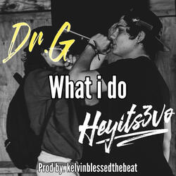 What Id Do (feat. Dr.G)