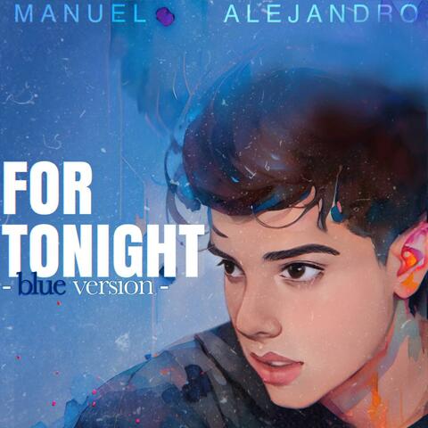 For Tonight (Blue Version)