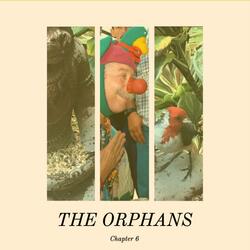The Orphans (Chapter 6)