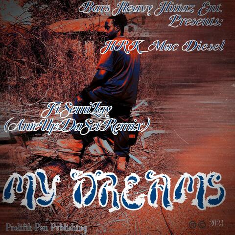 My Dreams (feat. Semi Lay) [AnteUpDaSet Remix]