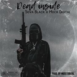 Dead Inside (feat. Mock Digital)