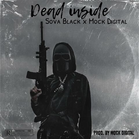 Dead Inside (feat. Mock Digital)