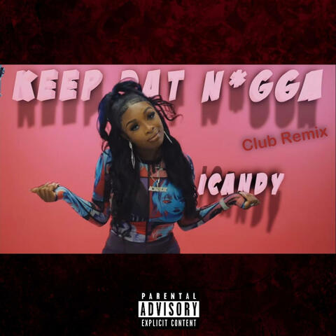 Keep Dat (feat. ICandy)