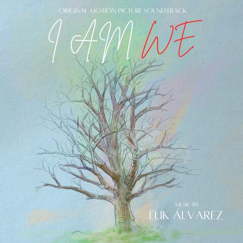 I Am We (Original Motion Picture Soundtrack)