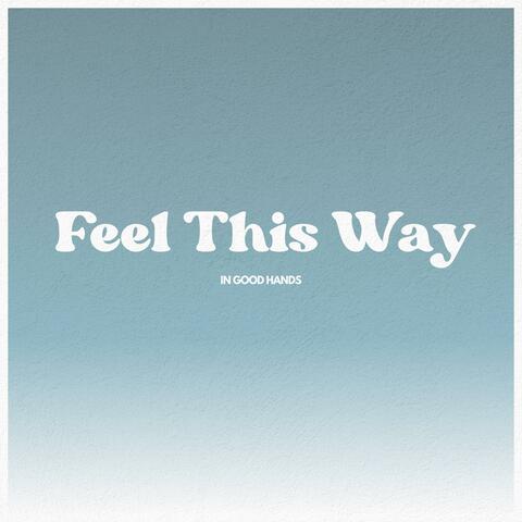 Feel This Way