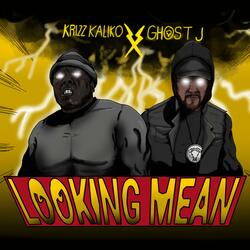 Looking Mean (feat. Krizz Kaliko)