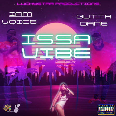 ISSA VIBE (feat. Gutta dane )