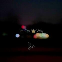 I'm On My Way